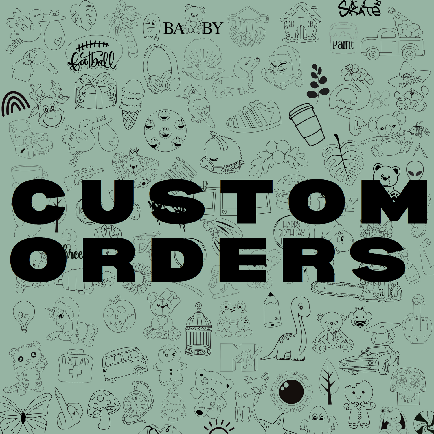 Custom Orders