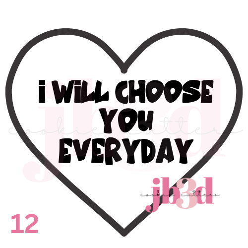 I choose you everyday Heart designs Cutter & Embosser