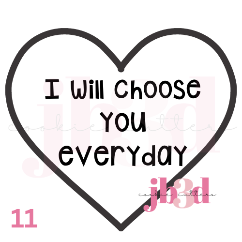 I choose you everyday Heart designs Cutter & Embosser