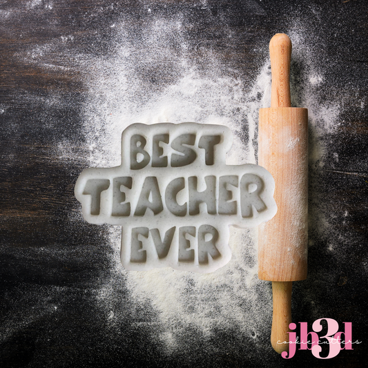 Best Teacher Ever - Cutter & Embosser stamp