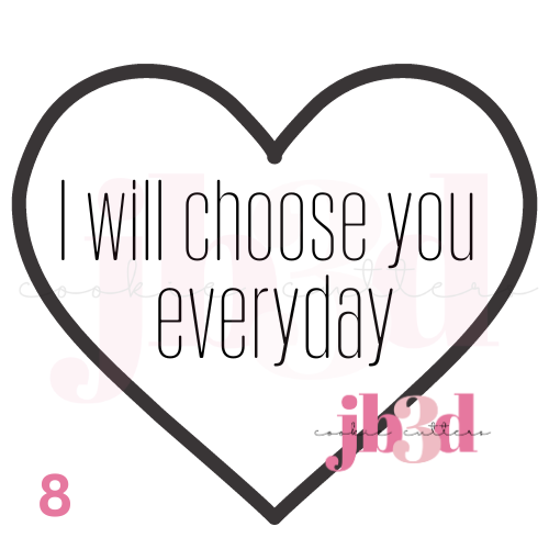 I choose you everyday Heart designs Cutter & Embosser