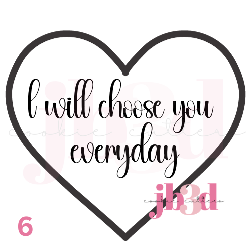 I choose you everyday Heart designs Cutter & Embosser