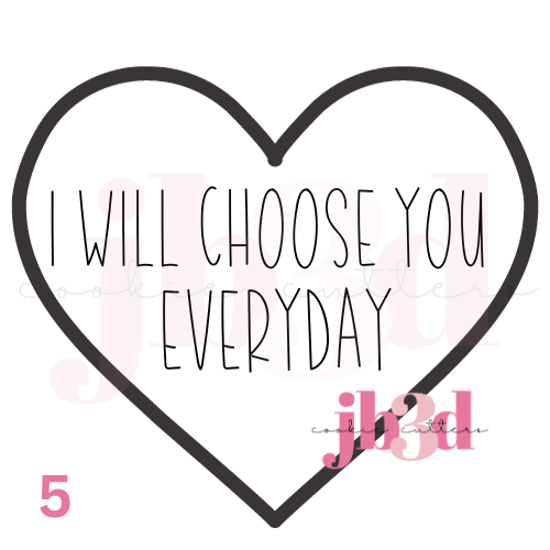 I choose you everyday Heart designs Cutter & Embosser