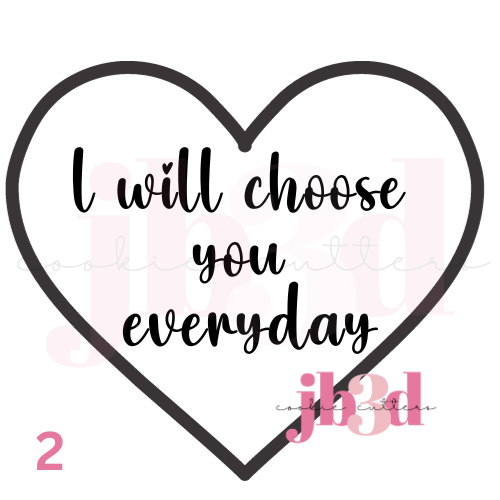 I choose you everyday Heart designs Cutter & Embosser