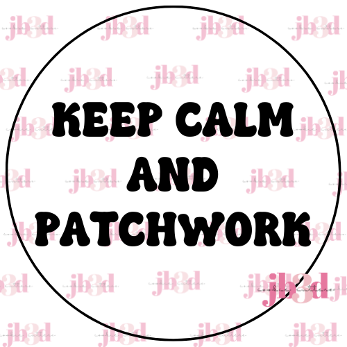 Keep Calm and Patchwork - 70mm Stamps