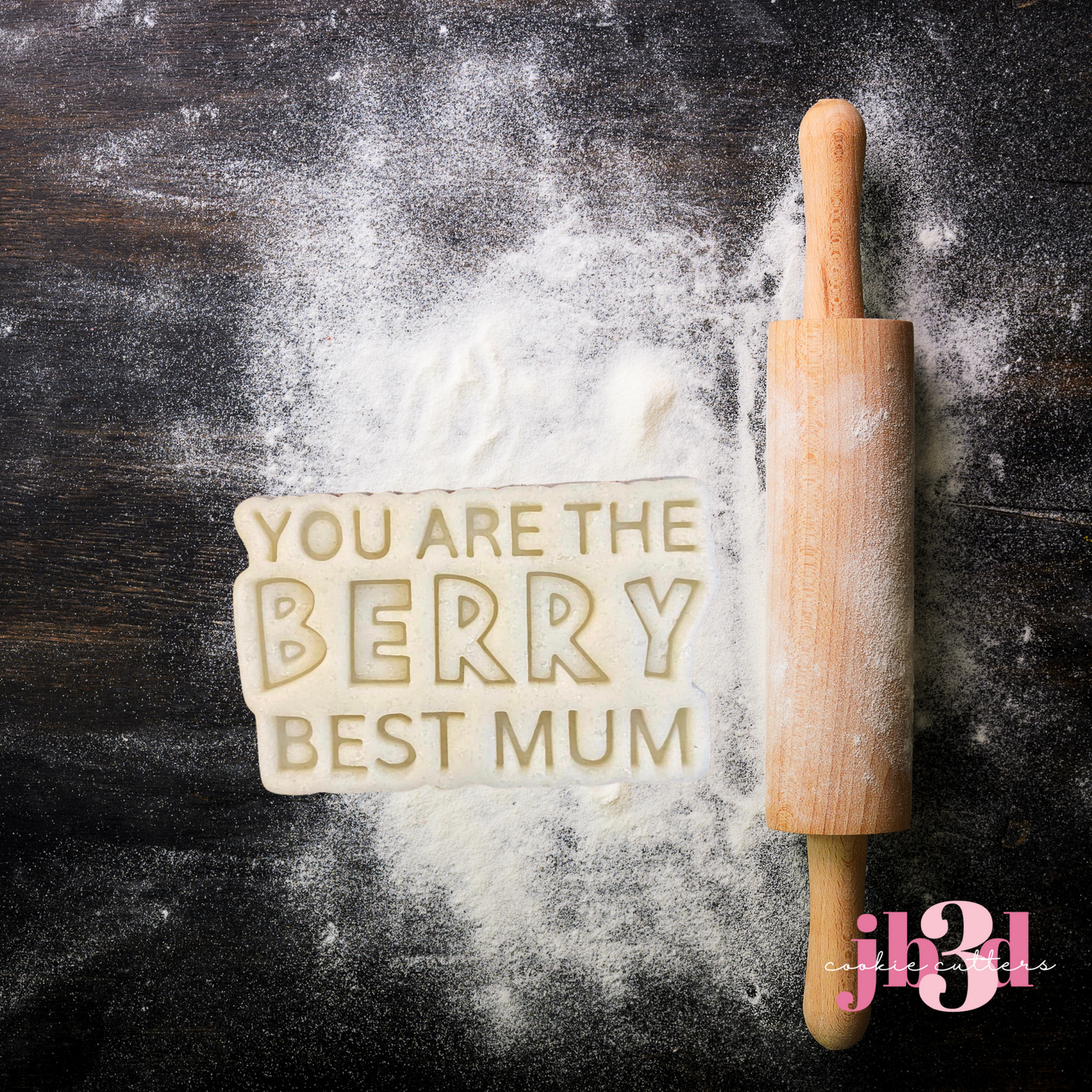 You are the BERRY best Mum - Cutters & Embosser Stamps