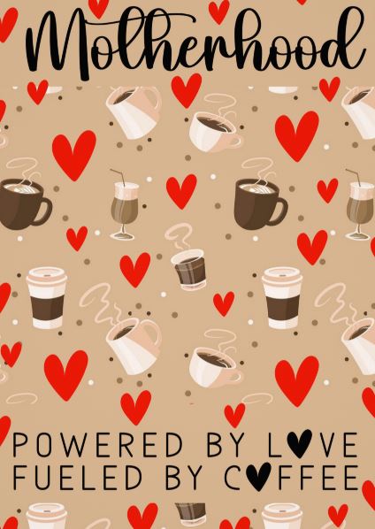 Cookie Backer - Motherhood Powered by Love Fueled by Coffee