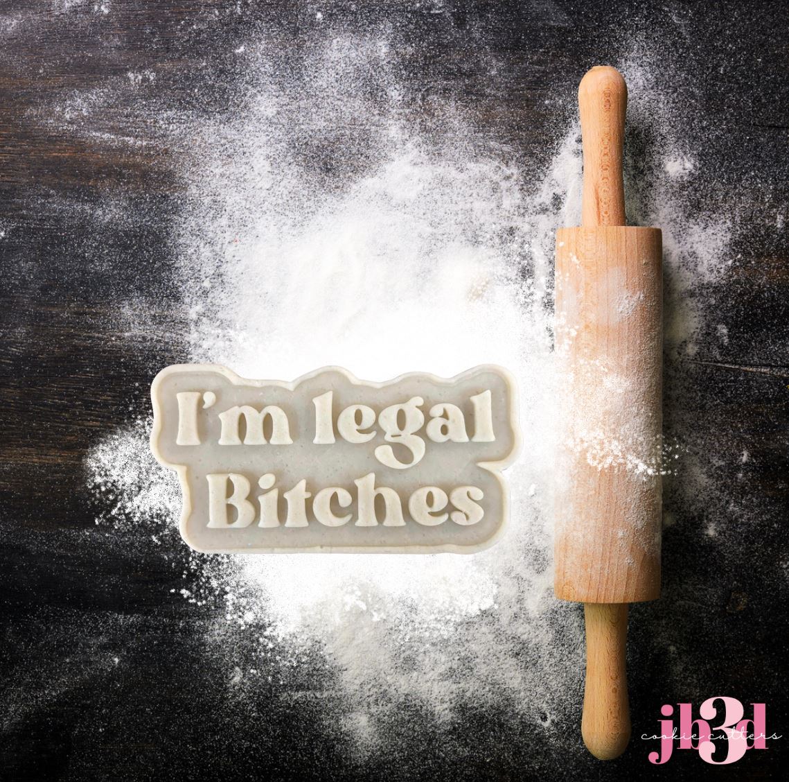 I'm legal bitches - Cutter & Embosser stamp