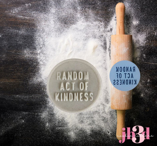 Random act of kindness - Debosser 70mm stamp